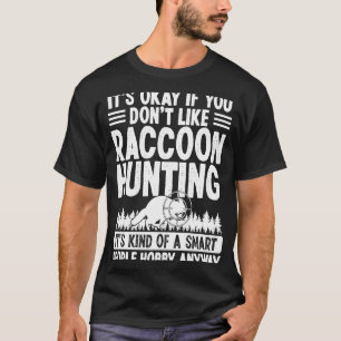 Raccoon Jägerin Enthusiasten Smart People Raccon H T-Shirt