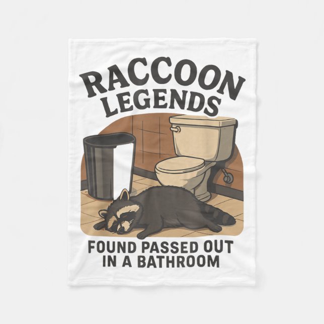 Raccoon Legends Found Ped Out In A Bathroom Trashe Fleecedecke (Vorderseite)