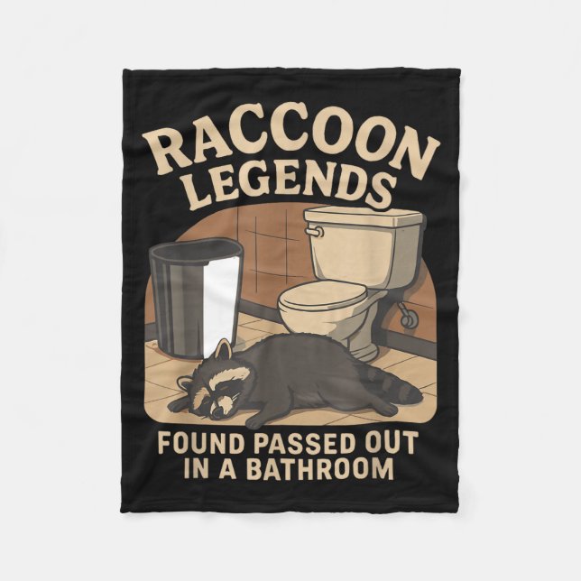 Raccoon Legends Found Ped Out In A Bathroom Trashe Fleecedecke (Vorderseite)