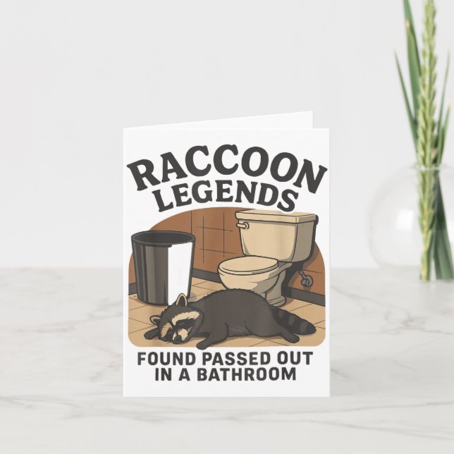 Raccoon Legends Found Ped Out In A Bathroom Trashe Karte (Vorderseite)
