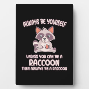 Raccoon Lover immer ein Raccoon sein Fotoplatte