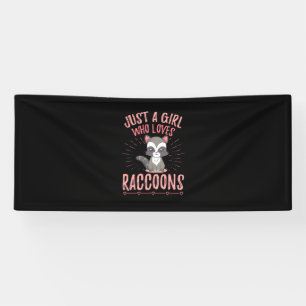 Raccoon Lover Just A Girl Lieben Raccoon Banner