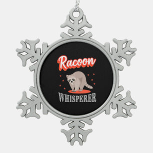 Raccoon Lover Raccoon Whisperer Schneeflocken Zinn-Ornament