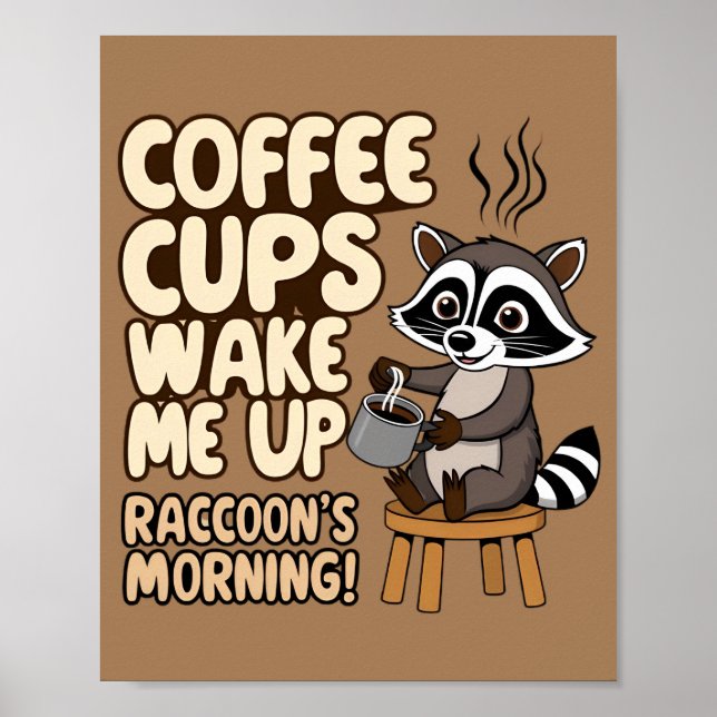 Raccoon lustiger Morgen mit Kaffeetasse Poster (Vorne)