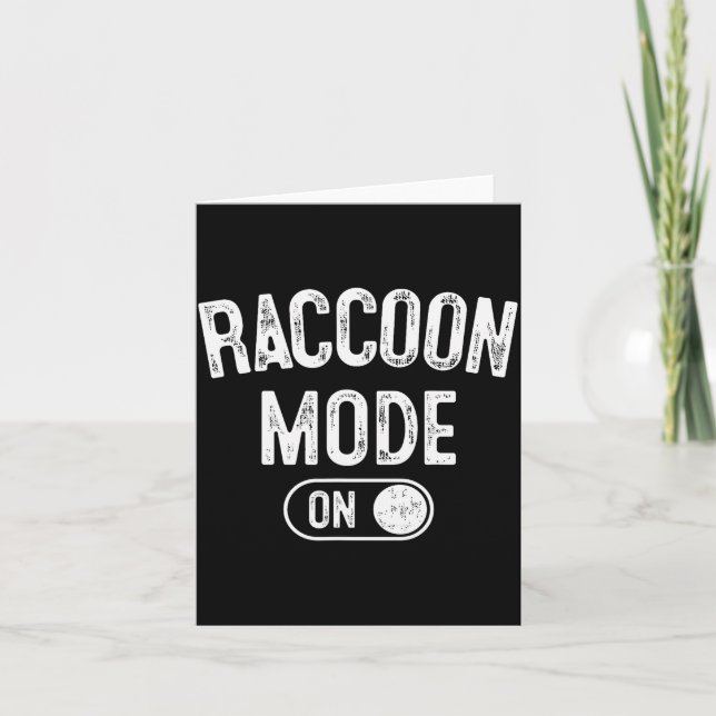 Raccoon Mode On Costume Funny Trash Panda Gift Ani Karte (Vorderseite)