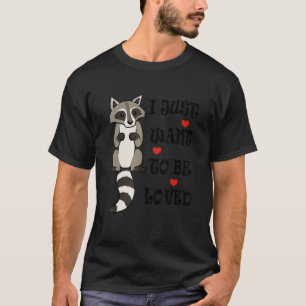 Raccoon Need Hugs Ironic Sprichwort Niedlich Wildl T-Shirt