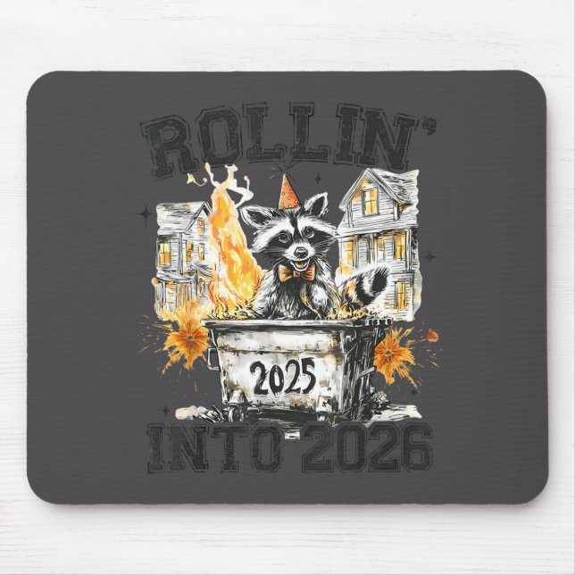 Raccoon Rollin Into 2026 Funny Dumpster Fire 2025  Mousepad (Vorne)