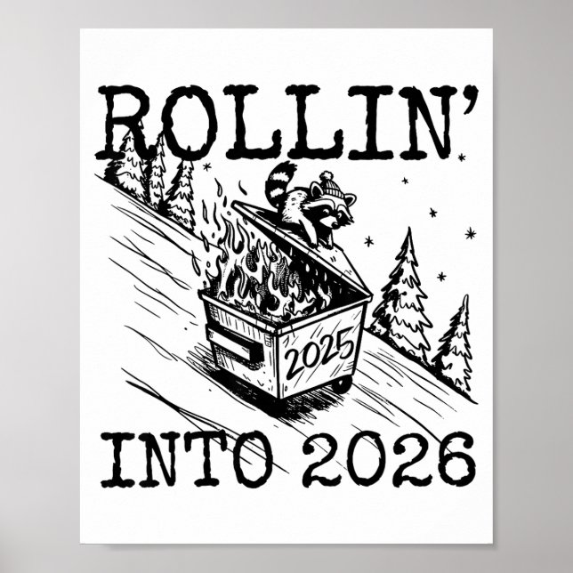Raccoon Rolling Into 2026 Happy New Year 2026 Funn Poster (Vorne)