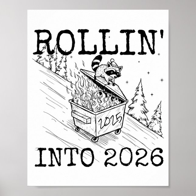 Raccoon Rolling Into 2026 Happy New Year 2026  Poster (Vorne)