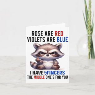 Raccoon Rose sind rote Violetten sind blau Ich hab Karte