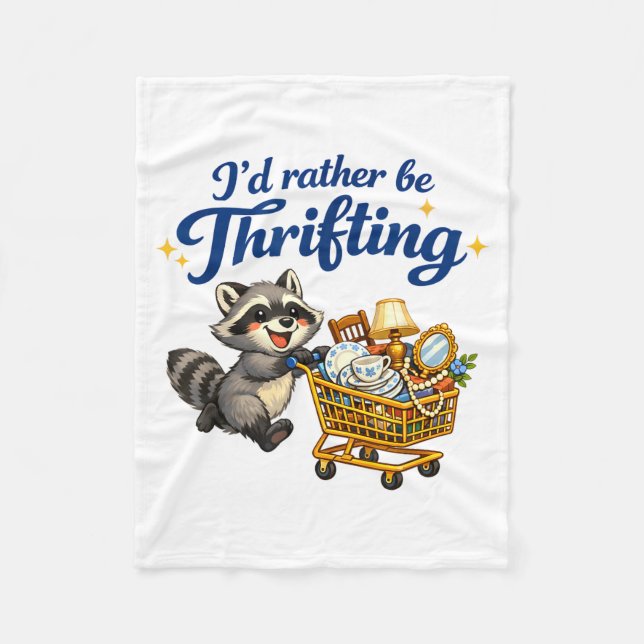 Raccoon Shopng Cart Funny Quote I’d Rather Be Thri Fleecedecke (Vorderseite)