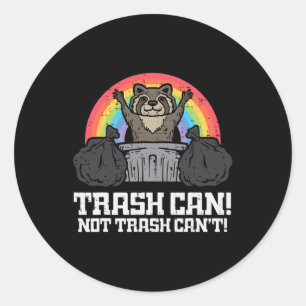 Raccoon Trash kann nicht Cant Funny Street Chat Mä Runder Aufkleber