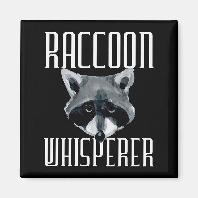 Raccoon Whisperer - Funny Raccoon Lover Animal Lov Magnet (Vorne)