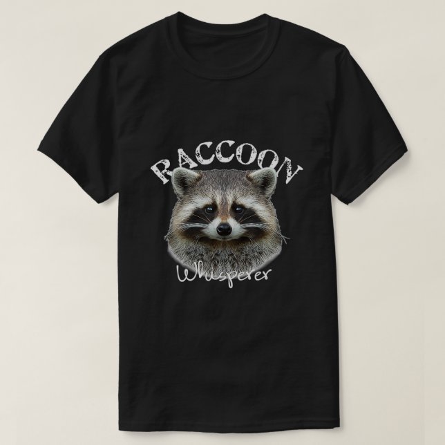 Raccoon Whisperer Shirt Niedlich Raccoon (Design vorne)