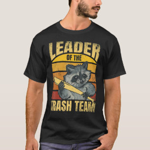 Raccoons Leader des Müllteams Racoon T-Shirt