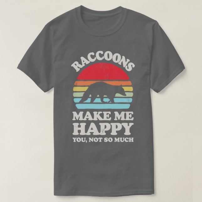 Raccoons machen mich glücklich, ein Sunset Retro f T-Shirt (Design vorne)