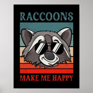 Raccoons machen mich glücklich Retro Vintag Raccoo Poster