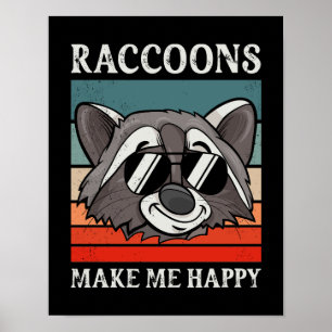 Raccoons machen mich glücklich Retro Vintag Raccoo Poster