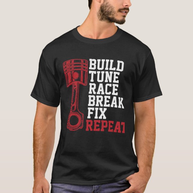 Race Break Fix Repeat Funny Mechanics erstellen L T-Shirt (Vorderseite)