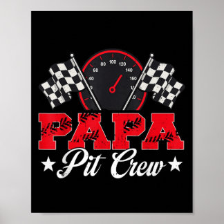 Race Car Birthday Party Racing Family Papa Pit Cre Poster