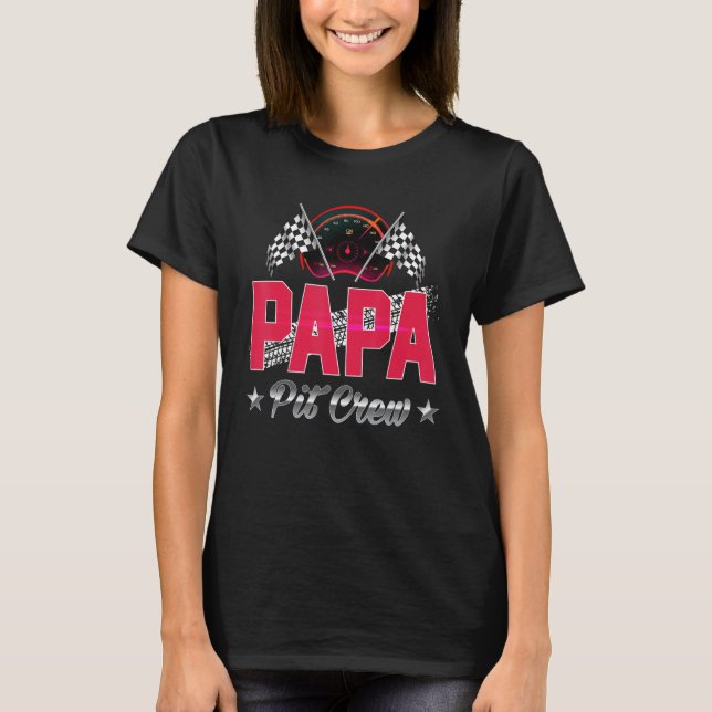 Race Car Birthday Party Racing Family Papa Pit Cre T-Shirt (Vorderseite)