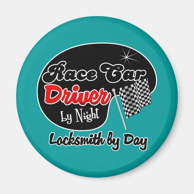 Race Car Driver by Night Locksmith by Day Magnet (Vorne)