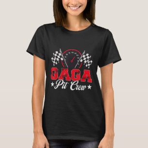 Race Car Geburtstagsparty Racing Family Gaga Pit C T-Shirt