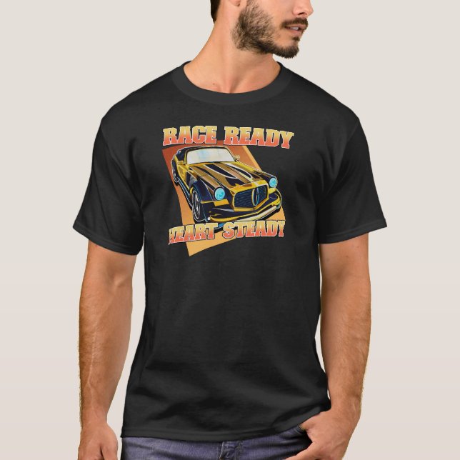 Race Ready, Herz Steady Motorsport T-Shirt (Vorderseite)
