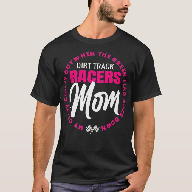 Racers Mama Racetrack Sprichwort Race T-Shirt (Vorderseite)