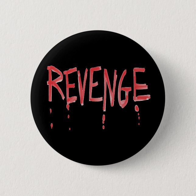Rache Button (Vorderseite)