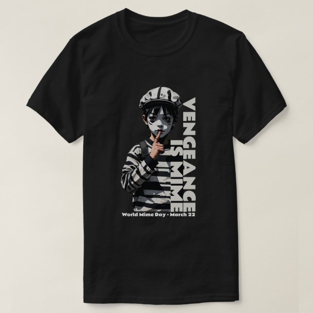 Rache ist Mime T-Shirt (Design vorne)