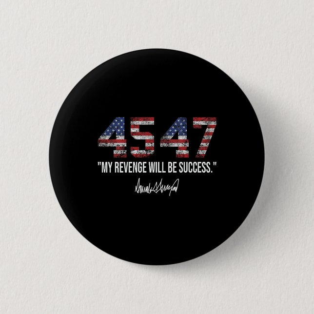 Rache wird die amerikanische Fahne Trump 2024 sein Button (Vorderseite)