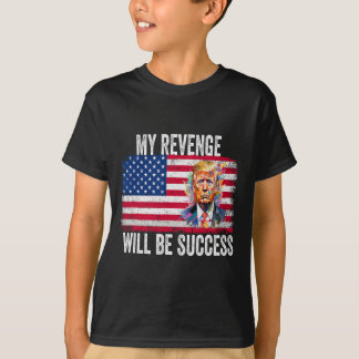 Rache wird Erfolg sein, wenn Trump 2024 Amerika üb T-Shirt