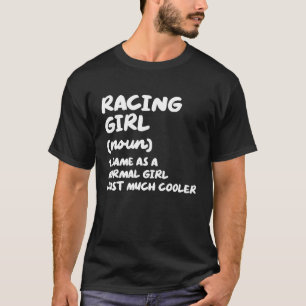 Racing Girl Definition Rennwagen T-Shirt