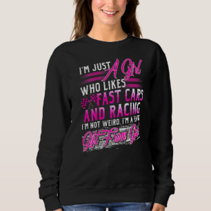 Racing Girl wie Fast Cars ist selten von Gott Sweatshirt