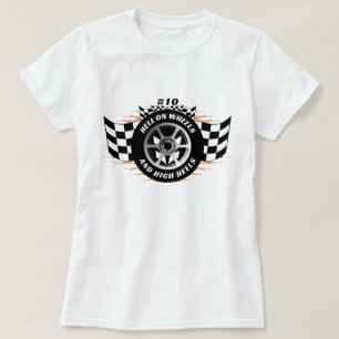 Racing Hell on Wheels & High Heels #10 T-Shirt