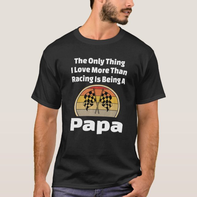 Racing Papa Racer Grandpa Scheckfahne Fahnenstreck T-Shirt (Vorderseite)