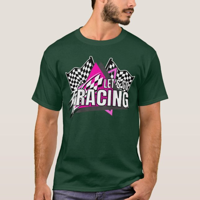 Racing Quotes DIrt Track Racing OffRoad Lets Go Ra T-Shirt (Vorderseite)