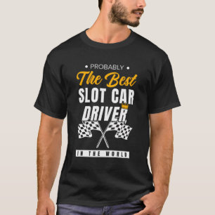 Racing Race Car Slot Car Rac T-Shirt