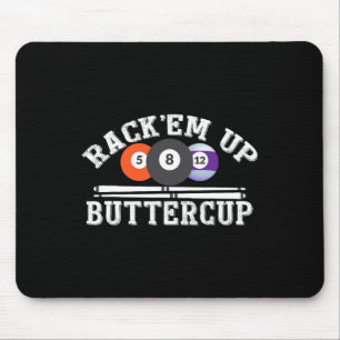 Rack Em Up Buttercup - Billard Pool Mousepad