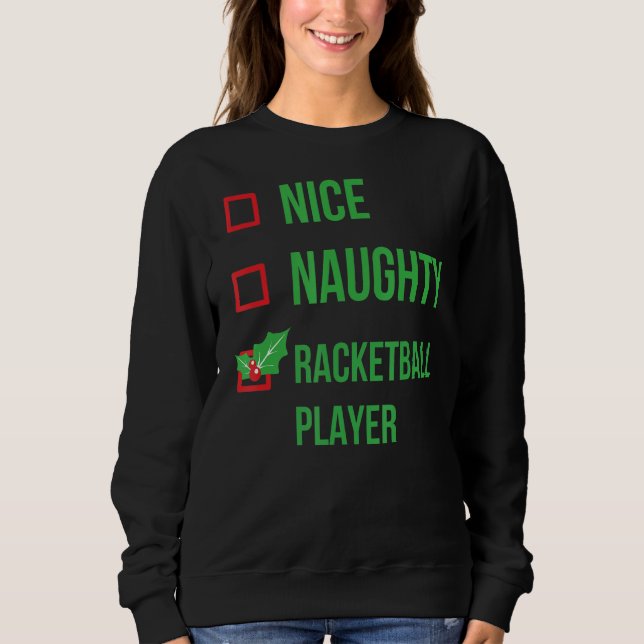 Racketball Player Funny Pajama Weihnachten Sweatshirt (Vorderseite)