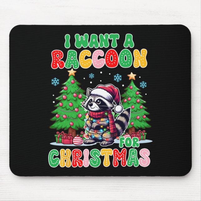 Racoon Lover Christmas Weihnachten Ich Wollte ein  Mousepad (Vorne)