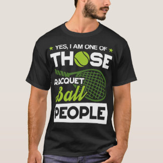 Racquet Ball People Court Sportgeschenk T-Shirt