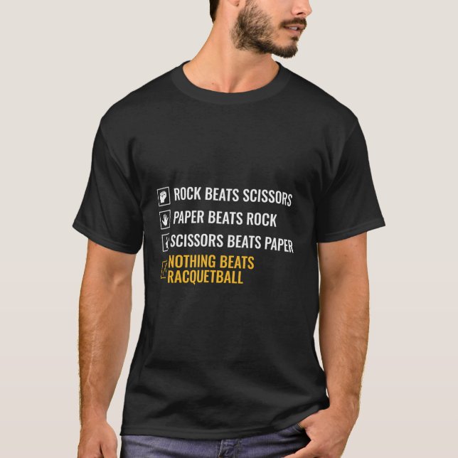 Racquetball Ball Nothing Beats Racquetball Racquet T-Shirt (Vorderseite)