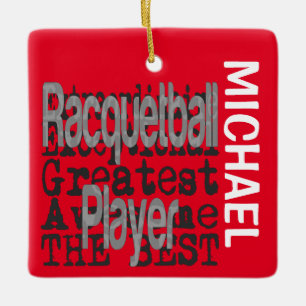 Racquetball Player Extraordinaire CUSTOM Keramikornament