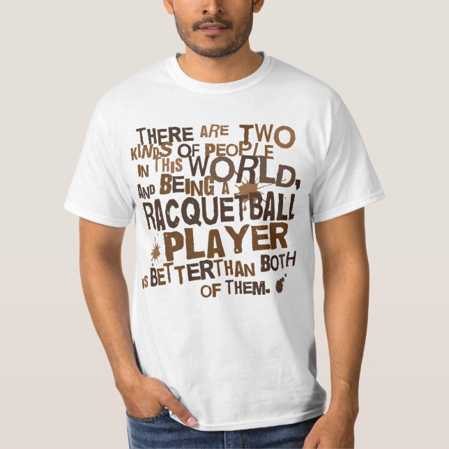 Racquetball-Spieler-Geschenk T-Shirt (Vorderseite)