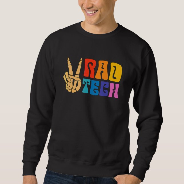 Rad Tech Röntgen Rad Techs Technologe Radiologie T Sweatshirt (Vorderseite)