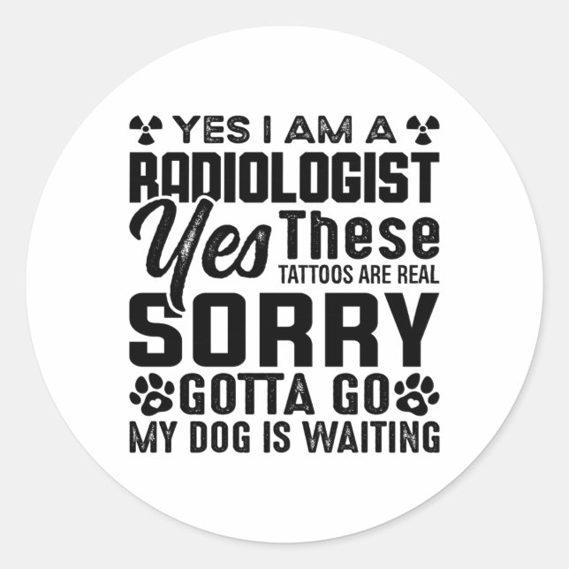 Rad Tech Yes I Am A Radiologist Xray Radiology Runder Aufkleber (Vorderseite)