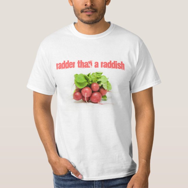 RADDER ALS A RADDISH T-Shirt (Vorderseite)