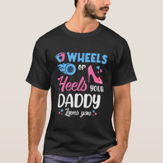 Räder oder Heelse Ihre Daddy-Lieben, die Sie Gesch T-Shirt